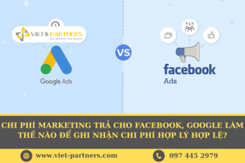 Chi phí marketing trả cho facebook, google làm thế nào để ghi nhận chi phí hợp lý hợp lệ?
