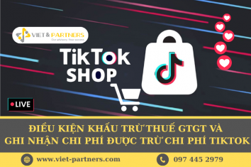 Điều kiện khấu trừ thuế GTGT và ghi nhận chi phí được trừ chi phí Tiktok